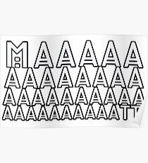 MAAAAAAAAAAAAATTTTT!!! Poster