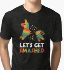 Let's Get Smashed - Pinata - Cinco De Mayo Tri-blend T-Shirt