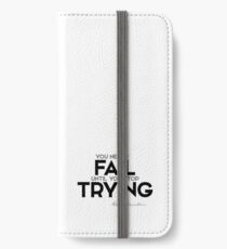 you never fail until you stop trying - albert einstein iPhone Wallet/Case/Skin