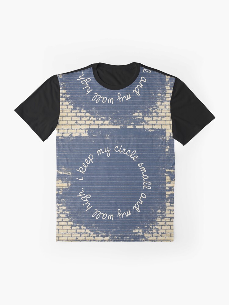 my circle is small for a reason shirt