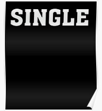 SINGLE - Funny Humor Dating Poster