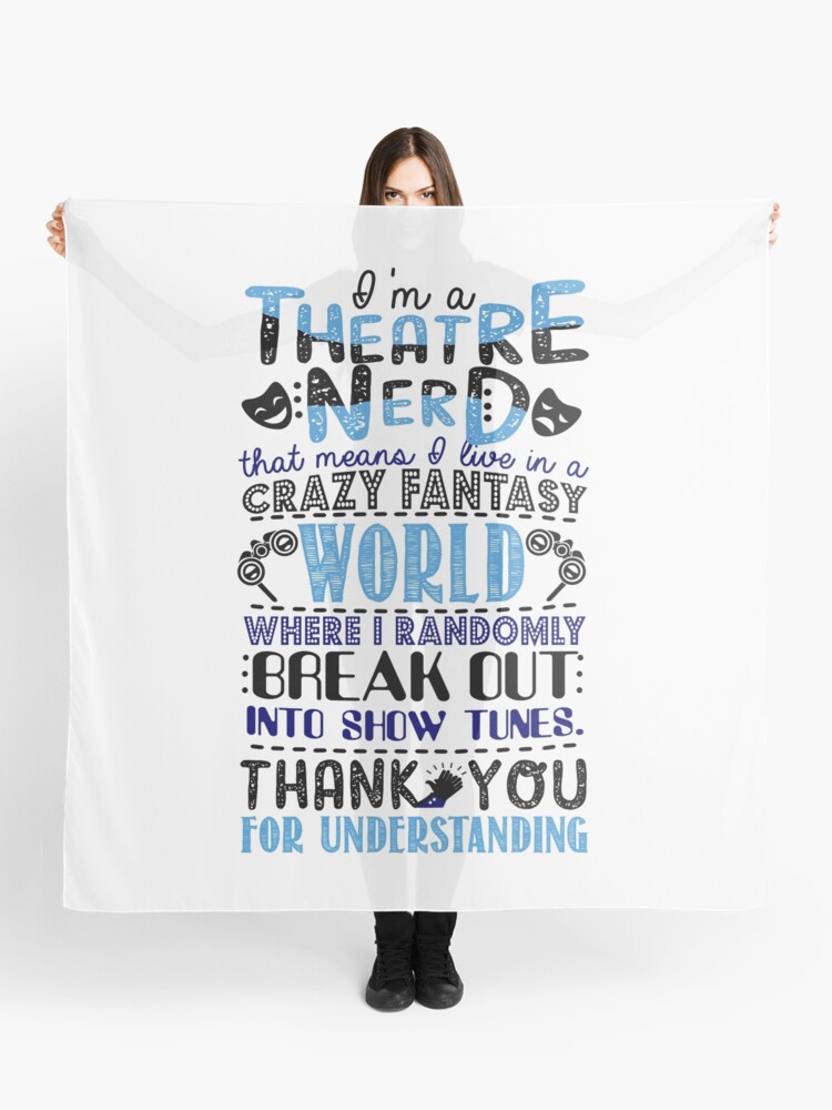 Funny Theatre Nerd Definition T Shirt Scarf By Ksuann Redbubble