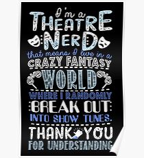 Theatre Nerd Funny Gift For Theatre Lovers Poster