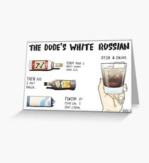 The Dude's White Russian Greeting Card