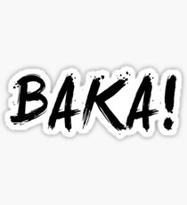 Baka Stickers | Redbubble