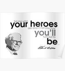 you become your heroes - warren buffett Poster