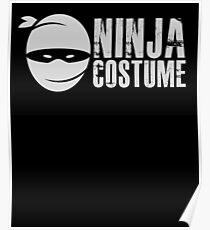 Ninja Costume - Funny Halloween Poster