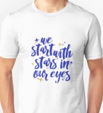 We Start With Stars In Our Eyes | Dear Evan Hansen Unisex T-Shirt