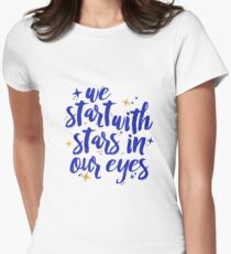 We Start With Stars In Our Eyes | Dear Evan Hansen Women's Fitted T-Shirt