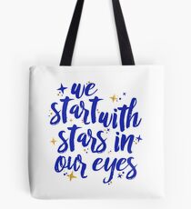 We Start With Stars In Our Eyes | Dear Evan Hansen Tote Bag