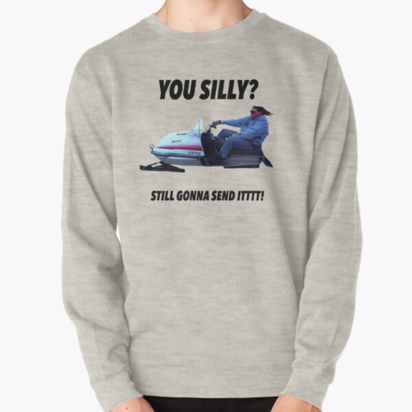 funny snowmobile sweatshirts