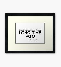 someone planted a tree a long time ago - warren buffett Framed Print