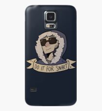Do It For Snart Case/Skin for Samsung Galaxy