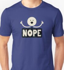 Nope Unisex T-Shirt