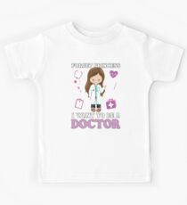 Forget Princess I Want to Be a Doctor - Aspirational Design Kids Tee