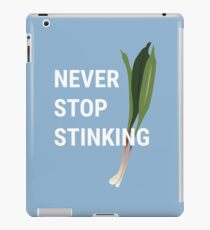 Never Stop Stinking | Wild Leek Ramps Design iPad Case/Skin