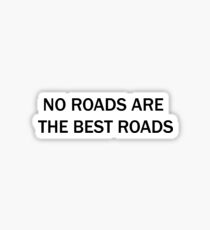 NO ROADS Sticker