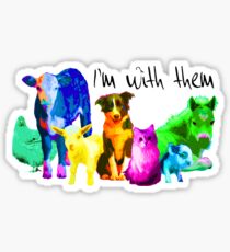 I'm With Them - Animal Rights - Vegan Sticker