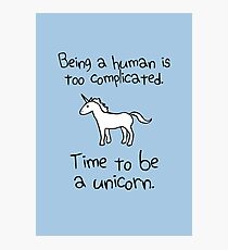 Time To Be A Unicorn Photographic Print
