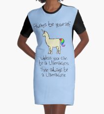 Sei immer du selbst, es sei denn du kannst ein Llamacorn sein T-Shirt Kleid