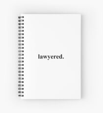 Lawyered. Spiral Notebook