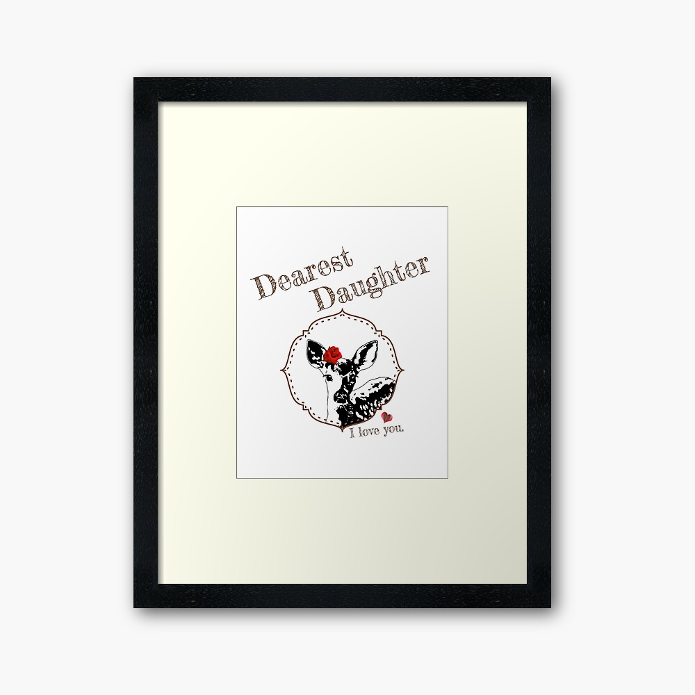 Deer Younger Daughter - I love my dear family Framed Art Print