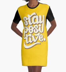Stay Positive - Hand Lettering Retro Type Design Graphic T-Shirt Dress