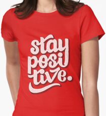 Stay Positive - Hand Lettering Retro Type Design Women's Fitted T-Shirt