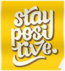 Stay Positive - Hand Lettering Retro Type Design Poster