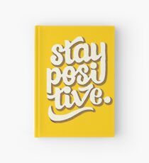 Cuaderno de tapa dura Mantente positivo - Diseño de tipo retro de letras a mano