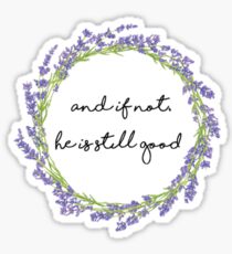 And if not, he is still good quote Sticker