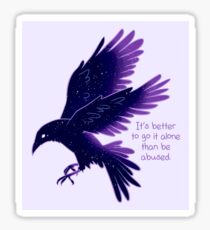 "It's Better To Go It Alone" Galaxy Raven Sticker