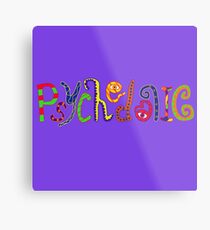 Psychedelic! Metal Print