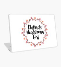 Obstinate! Laptop Skin