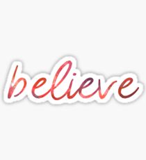 Believe Sticker