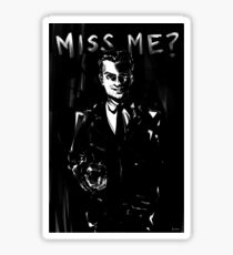 Miss me? Sticker