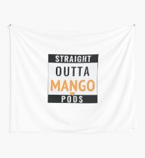 Straight Outta Mango Pods Wall Tapestry