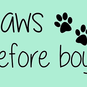 paws before boys by hugsnguineapigs