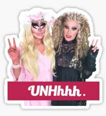 Katya And Trixie UNHhhh Sticker
