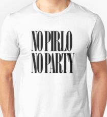 Kein Pirlo Keine Party Unisex T-Shirt