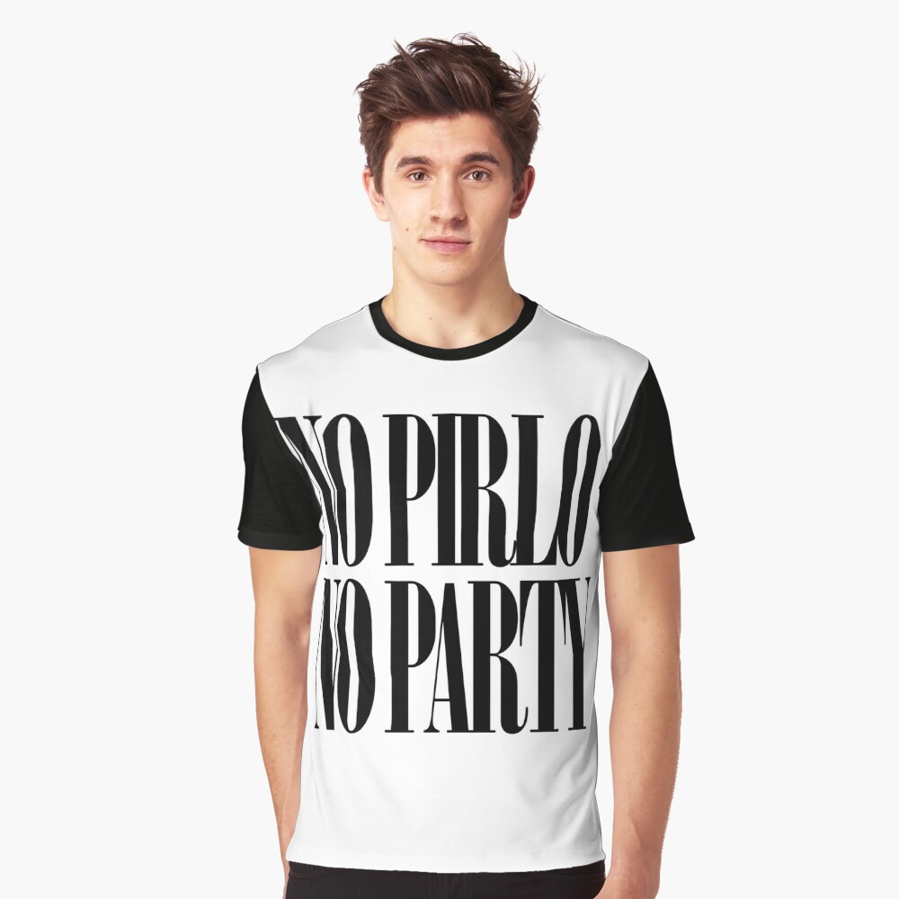 no pirlo no party shirt