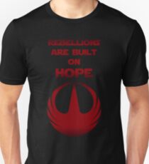Rebellionen sind auf Hoffnung aufgebaut Slim Fit T-Shirt