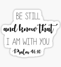 Be Still Sticker