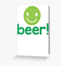 Beer! with cute evil smiley face Greeting Card