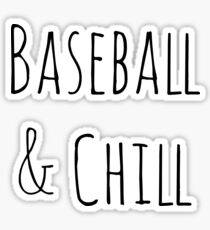 Baseball and Chill Sticker