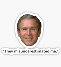 Misunderestimation Sticker