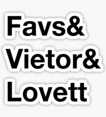 Favs and Vietor and Lovett Sticker