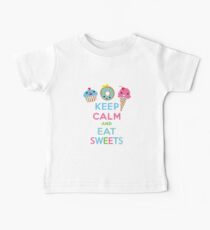 Keep Calm and Eat Sweets 2 Baby Tee