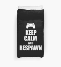 Gamer, Keep calm and respawn Duvet Cover