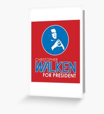 Christopher Walken For President Greeting Card